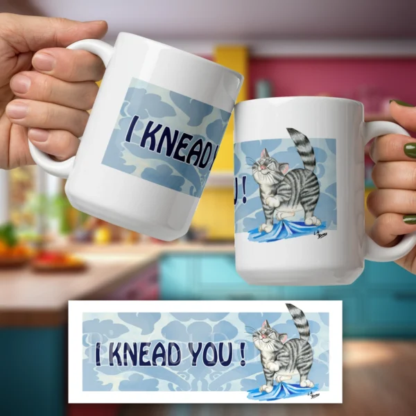 Cat Coffee Mug - I KNEAD YOU- 15 OZ Ceramic
