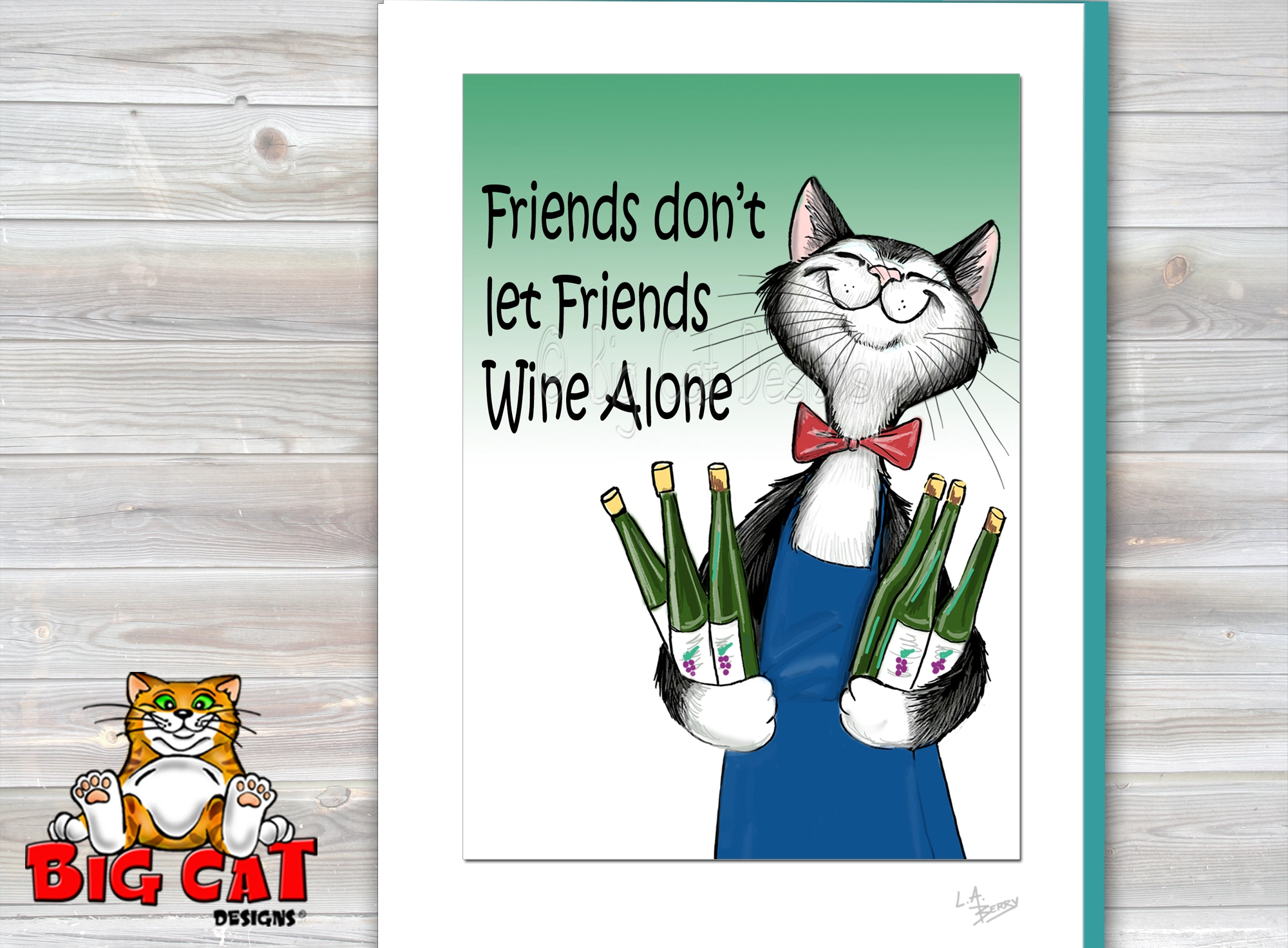 Cat Greeting Card - FRIENDS DONT LET FRIENDS WINE ALONE